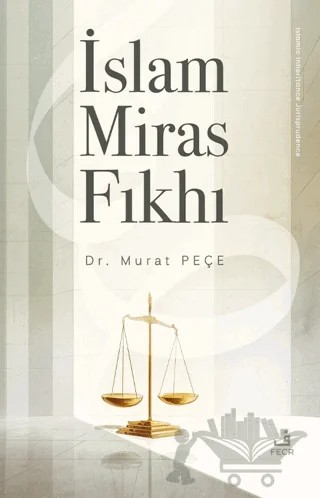 İslam Miras Fıkhı – Murat Peçe – Fecr Yayınları kitap kapağı