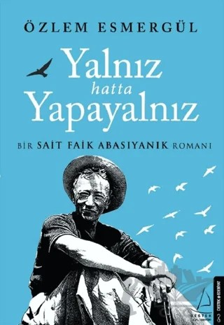 Yalnız Hatta Yapayalnız – Özlem Esmergül – Destek Yayınları kitap kapağı