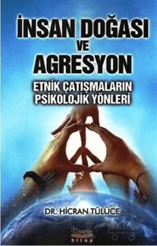 İnsan Doğası ve Agresyon – Hicran Tülüce – Barış Kitap kitap kapağı