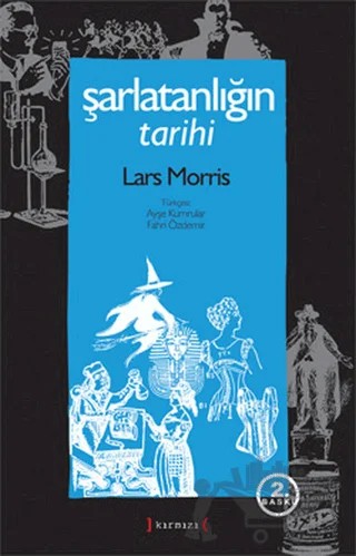 Şarlatanlığın Tarihi – Lars Morris – Kırmızı Yayınları kitap kapağı