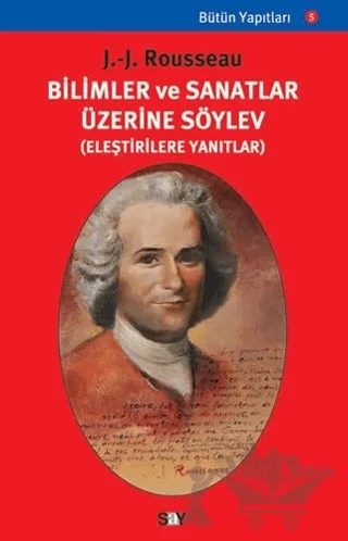 Bilimler ve Sanatlar Üzerine Söylev – Jean-Jacques Rousseau – Say Yayınları kitap kapağı