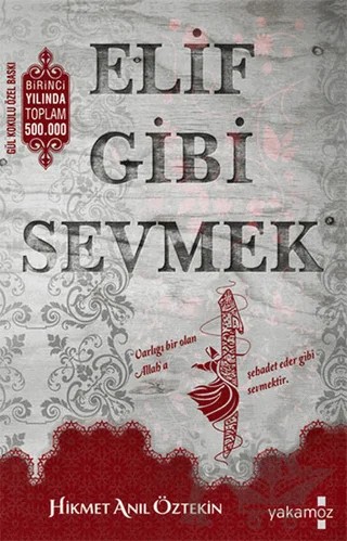 Elif Gibi Sevmek – Hikmet Anıl Öztekin – Yakamoz Yayınevi kitap kapağı
