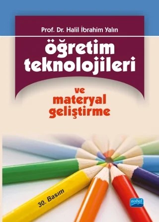 Öğretim Teknolojileri ve Materyal Geliştirme – Halil İbrahim Yalın – Nobel Akademik Yayıncılık kitap kapağı