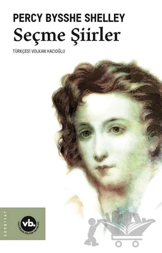 Seçme Şiirler – Percy Bysshe Shelley – Vakıfbank Kültür Yayınları kitap kapağı