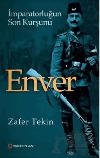 Enver – Zafer Tekiner – Yakın Plan Yayınları kitap kapağı