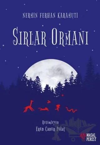 Sırlar Ormanı – Nermin Ferhan Karamuti – Masalperest kitap kapağı