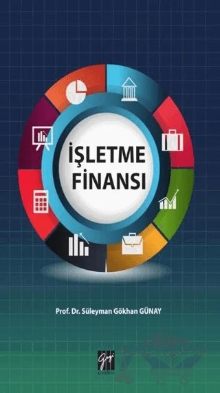 İşletme Finansı – Süleyman Gökhan Günay – Gazi Kitabevi kitap kapağı