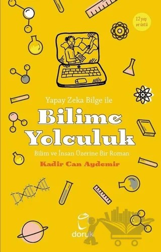 Yapay Zeka Bilge İle Bilime Yolculuk – Kadir Can Aydemir – Doruk Yayınları kitap kapağı