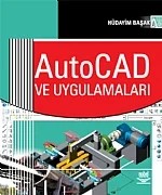 AutoCAD ve Uygulamaları – Hüdayim Başak – Nobel Yayın kitap kapağı