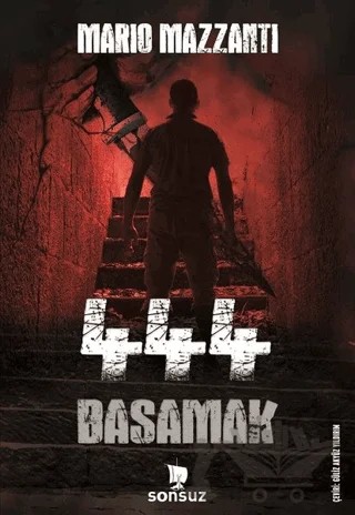 444 Basamak – Mario Mazzanti – Sonsuz Kitap Yayınları kitap kapağı