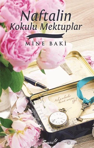 Naftalin Kokulu Mektuplar – Mine Baki – Emre Yayınları kitap kapağı