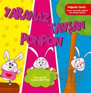 Yaramaz Tavşan Ponpon – Ayça Atçı – Net Çocuk Yayınları kitap kapağı