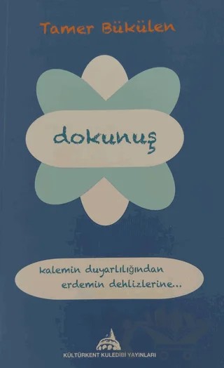 Dokunuş – Tamer Bükülen – Kültürkent Kuledibi Yayınları kitap kapağı