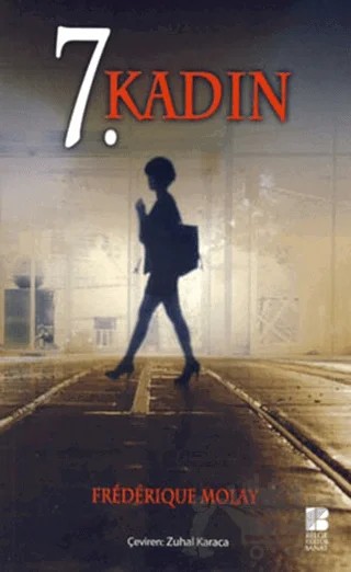 7. Kadın – Frederique Molay – Bilge Kültür Sanat kitap kapağı