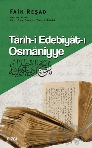 Tarih-i Edebiyat-ı Osmaniyye – Faik Reşad – Çizgi Kitabevi Yayınları kitap kapağı