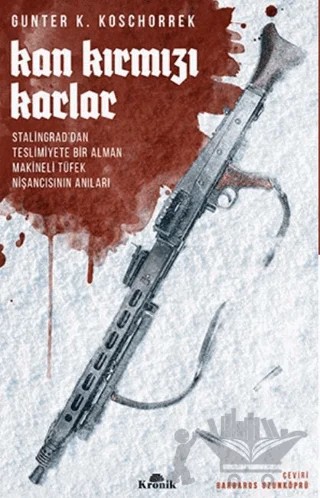 Kan Kırmızı Karlar – Günter K. Koschorrek – Kronik Kitap kitap kapağı