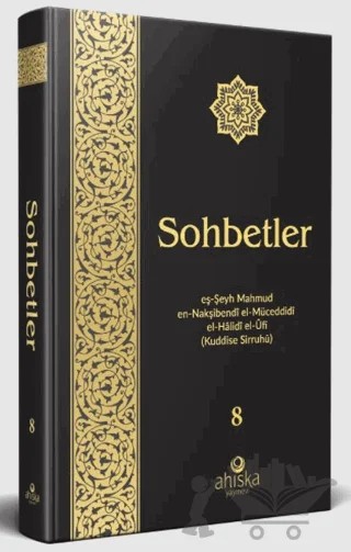 Sohbetler 8. Cilt Özel Baskı – Mahmud Ustaosmanoğlu – Ahıska Yayınevi kitap kapağı