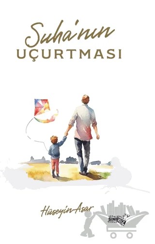 Süha’nın Uçurtması – Hüseyin Asar – Sınırsız Kitap kitap kapağı