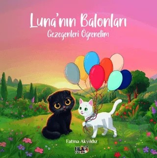 Luna'nın Balonları - Gezegenleri Öğrenelim – Fatma Akyıldız – Tilki Çocuk kitap kapağı