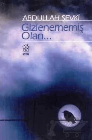 Gizlenememiş Olan – Abdullah Şevki – Kurgu Kültür Merkezi kitap kapağı