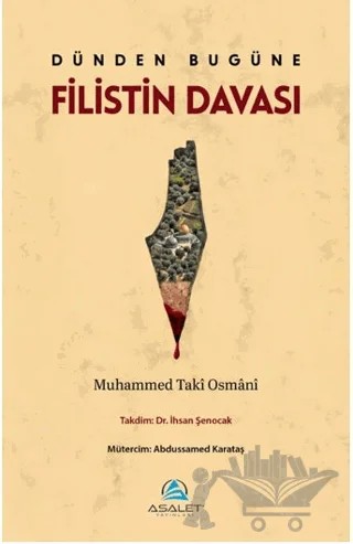 Dünden Bugüne Filistin Davası – Muhammed Taki Osmani – Asalet Yayınları kitap kapağı