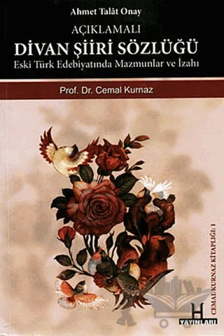 Divan Şiiri Sözlüğü - Açıklamalı – Cemal Kurnaz – H Yayınları kitap kapağı