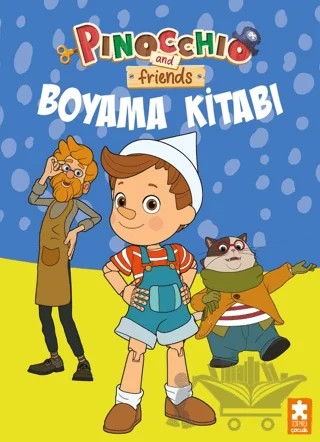 Pinocchio and Friends - Boyama Kitabı 3 – Kolektif – Eksik Parça Yayınları kitap kapağı