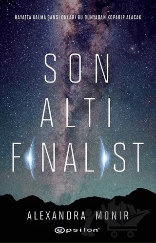 Son Altı Finalist – Alexandra Monir – Epsilon Yayınevi kitap kapağı