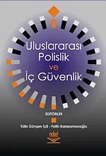 Uluslararası Polislik ve İç Güvenlik – Tülin İçli, Fatih Karaosmanoğlu – Nobel Yayın kitap kapağı