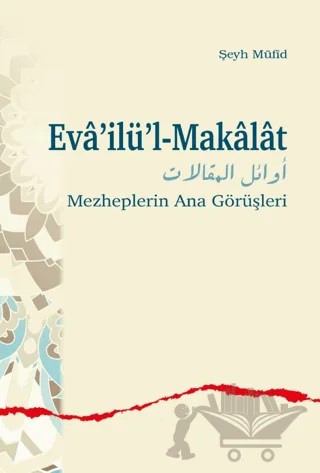 Evâ’ilü’l-Makâlât – Şeyh Müfid – Ankara Okulu Yayınları kitap kapağı