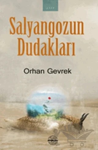 Salyangozun Dudakları – Orhan Gevrek – Mühür Kitaplığı kitap kapağı