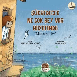 Şükredecek Ne Çok Şey Var Hayatımda – Jenny Molendyk Divleli – Karavan Çocuk Yayınları kitap kapağı