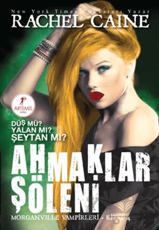 Ahmaklar Şöleni – Rachel Caine – Artemis Yayınları kitap kapağı
