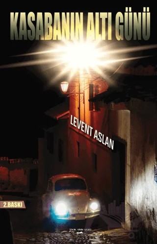 Kasabanın Altı Günü – Levent Aslan – Sokak Kitapları Yayınları kitap kapağı