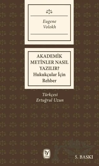Akademik Metinler Nasıl Yazılır? – Eugene Volokh – Tekin Yayınevi kitap kapağı