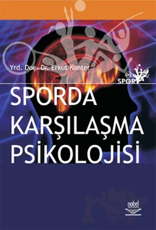 Sporda Karşılaşma Psikolojisi – Erkut Konter – Nobel Akademik Yayıncılık kitap kapağı