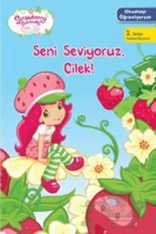 Çilek Kız - Seni Seviyoruz Çilek! – Kolektif – Doğan Egmont Yayıncılık kitap kapağı
