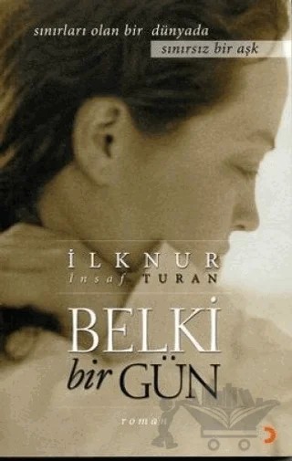 Belki Bir Gün – İlknur İnsaf Turan – Cinius Yayınları kitap kapağı
