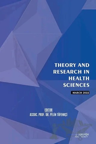 Theory and Research in Health Sciences - March 2022 – Kolektif – Serüven Yayınevi kitap kapağı