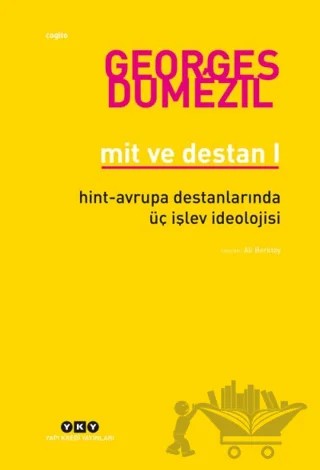 Mit ve Destan 1 – Georges Dumezil – Yapı Kredi Yayınları kitap kapağı
