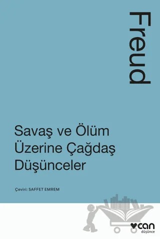 Savaş ve Ölüm Üzerine Çağdaş Düşünceler – Sigmund Freud – Can Yayınları kitap kapağı