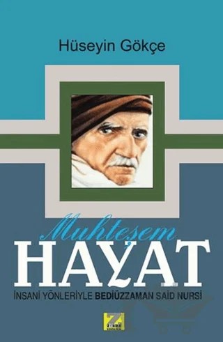 Muhteşem Hayat – Hüseyin Gökçe – Zinde Yayıncılık kitap kapağı