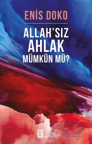 Allah’sız Ahlak Mümkün Mü? – Enis Doko – Mona Kitap kitap kapağı