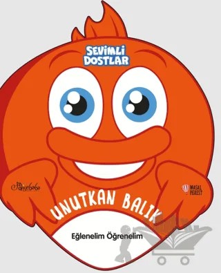 Sevimli Dostlar - Unutkan Balık – Kolektif – Masalperest kitap kapağı