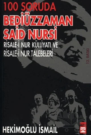 100 Soruda Bediüzzaman Said Nursi – Hekimoğlu İsmail – Timaş İnanç kitap kapağı