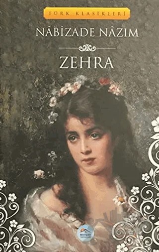 Zehra – Nabizade Nazım – Maviçatı Yayınları kitap kapağı