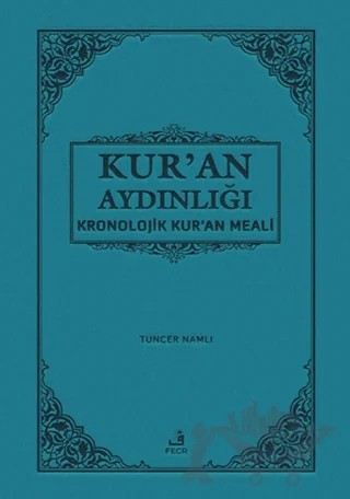 Kur'an Aydınlığı Kronolojik Kur'an Meali (Hafız Boy) – Tuncer Namlı – Fecr Yayınları kitap kapağı