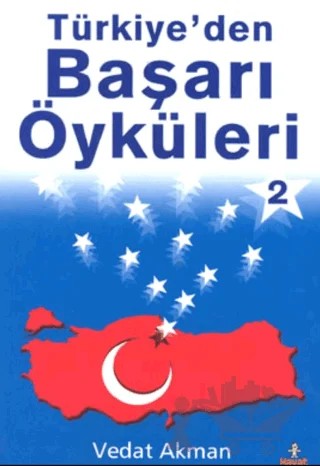 Türkiye’den Başarı Öyküleri 2 – Vedat Akman – Hayat Yayınları kitap kapağı