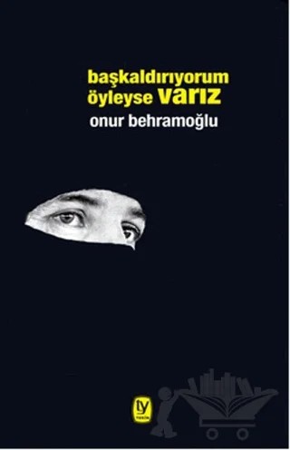 Başkaldırıyorum Öyleyse Varız – Onur Behramoğlu – Tekin Yayınevi kitap kapağı