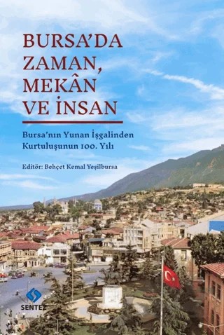 Bursa'da Zaman, Mekan ve İnsan – Behçet Kemal Yeşilbursa – Sentez Yayınları kitap kapağı